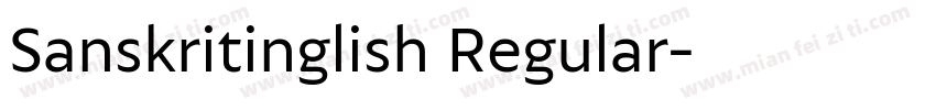 Sanskritinglish Regular字体转换